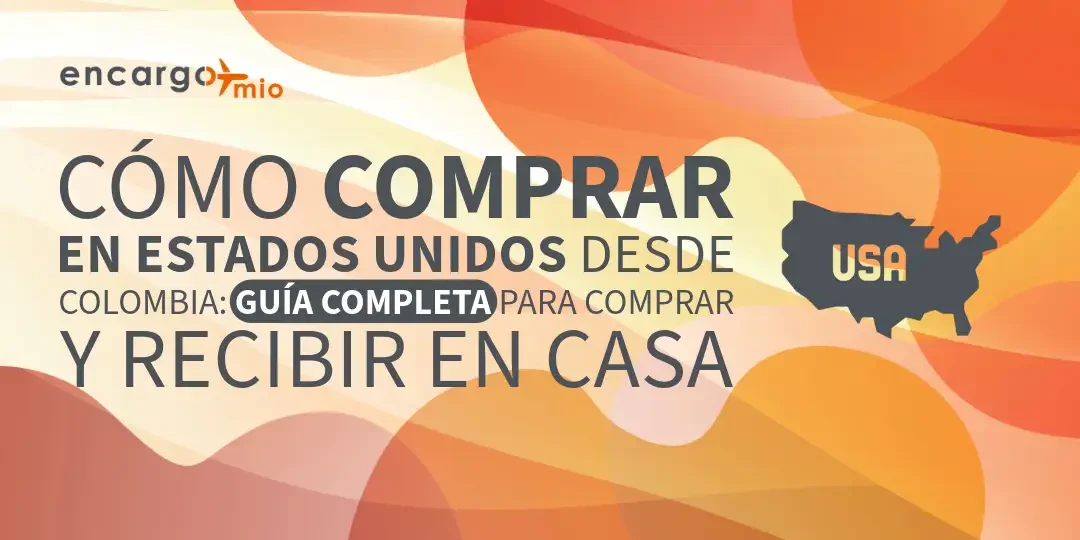 como comprar en estados unidos desde colombia, como comprar en estados unidos y recibir en colombia, como traer cosas de estados unidos, como traer iphone de estados unidos